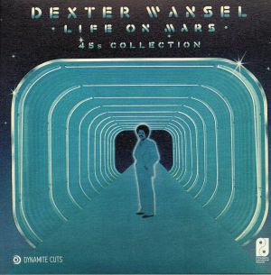 Dexter WANSEL - Life On Mars: 45s Collection