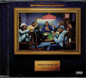 SNOOP DOGG - I Wanna Thank Me