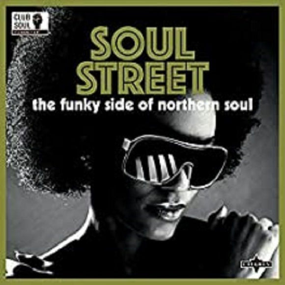 CLUB SOUL - Soul Street: Funky Side Of Northern Soul