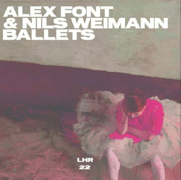Alex Font / Nils Weimann - Ballets (Lizz mix)