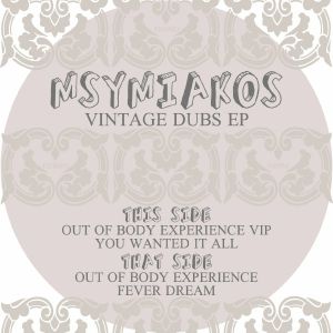 MSYMIAKOS - Vintage Dubs EP