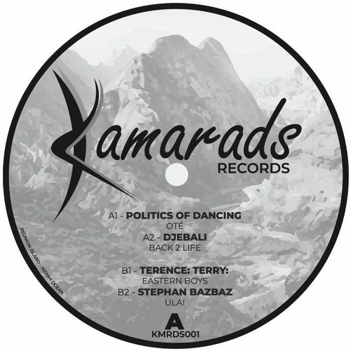 Politics Of Dancing / Djebali / Terence Terry / Stephan Bazbaz - KMRDS 001
