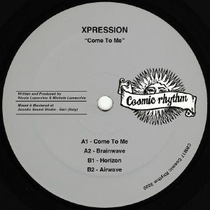 XPRESSION - Come To Me