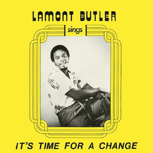 LAMONT BUTLER - It's Time For A Change