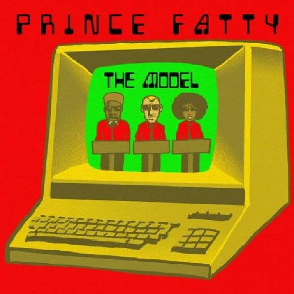 PRINCE FATTY feat SHNIECE MCMENAMIN / HORSEMAN - The Model