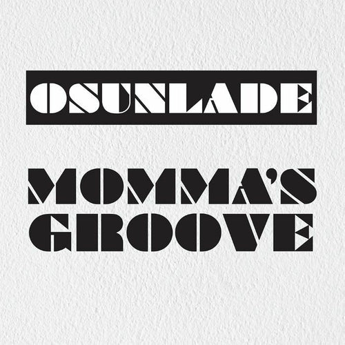 OSUNLADE - Momma's Groove