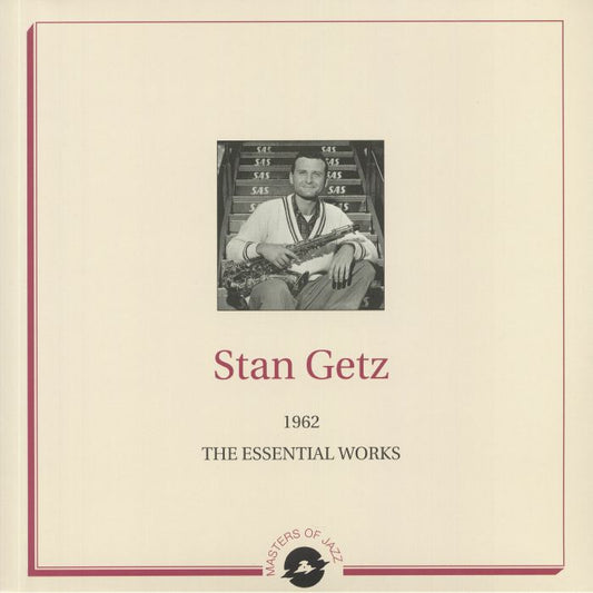 Stan GETZ - The Essential Works 1962