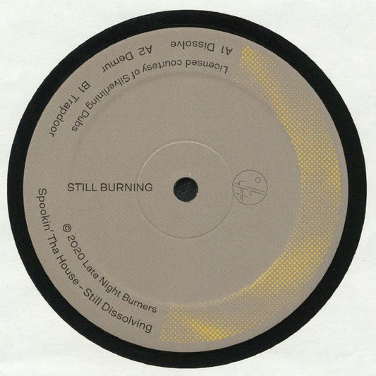 SPOOKIN' THA HOUSE - Still Dissolving