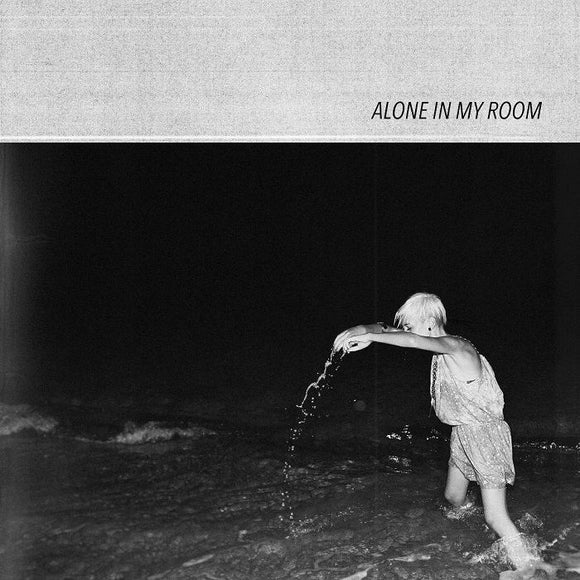 ALONE IN MY ROOM - Alone In My Room