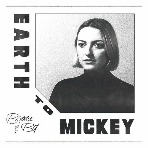 Earth To Mickey - Brace & Biut