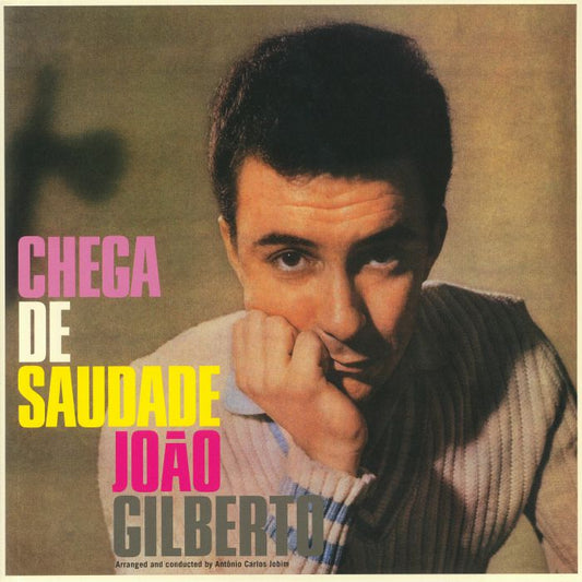 Joao GILBERTO - Chega De Saudade