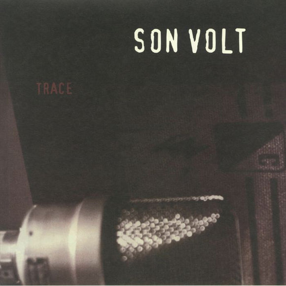SON VOLT - Trace (reissue)