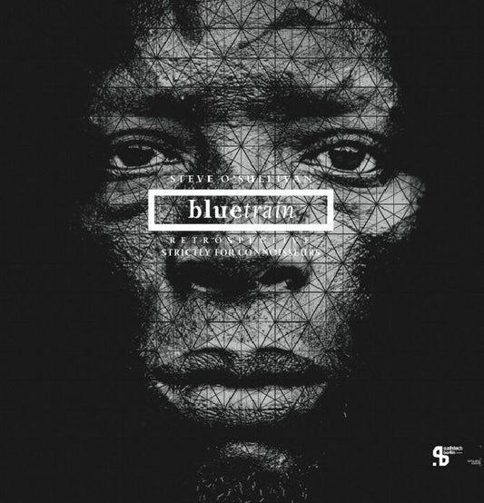 Steve O'SULLIVAN - Bluetrain Retrospective (Sushitech 15th Anniversary reissue)