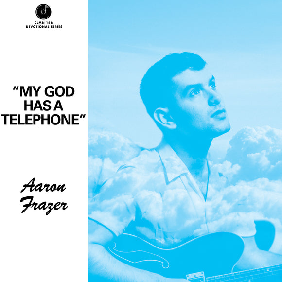 Aaron Frazer - My God Has a Telephone (ONE PER PERSON)