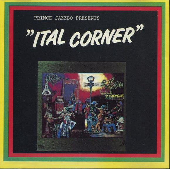 Prince Jazzbo - Presents “Ital Corner”
