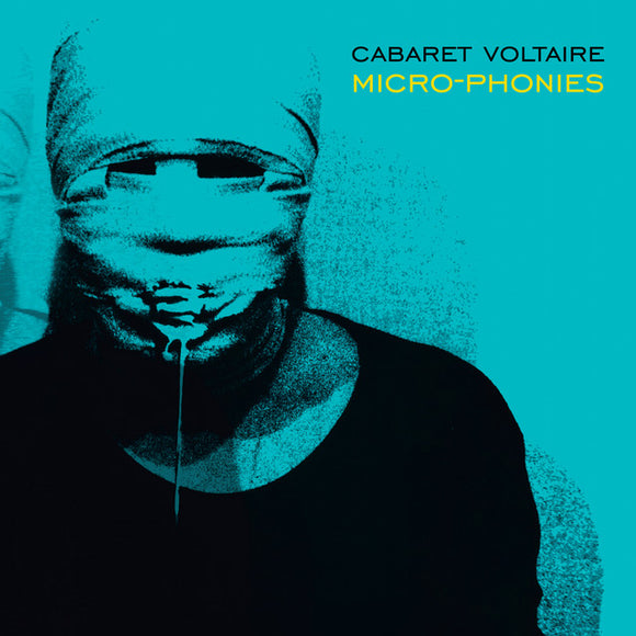 Cabaret Voltaire - Micro-Phonies [Limited Edition Turquoise Vinyl]
