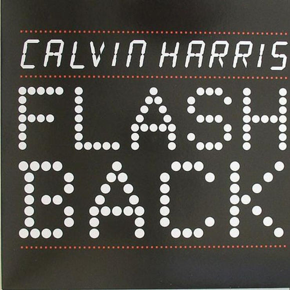 Calvin Harris - Flashback (Remixes)