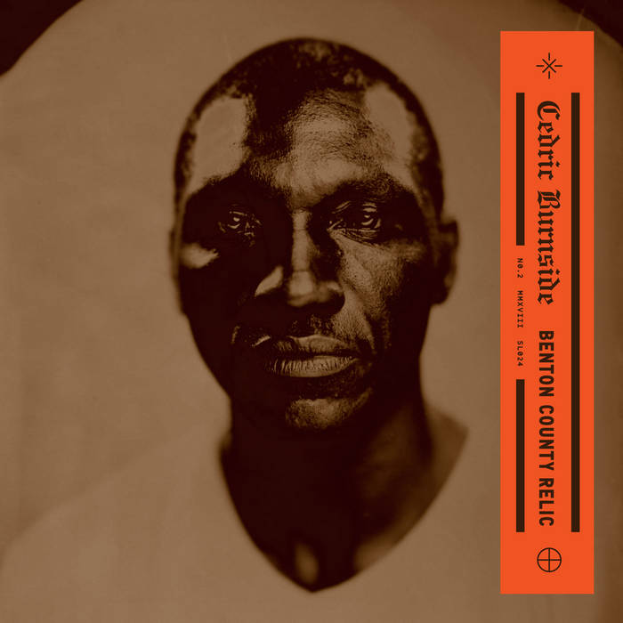 Cedric Burnside - Benton County Relic [CD]