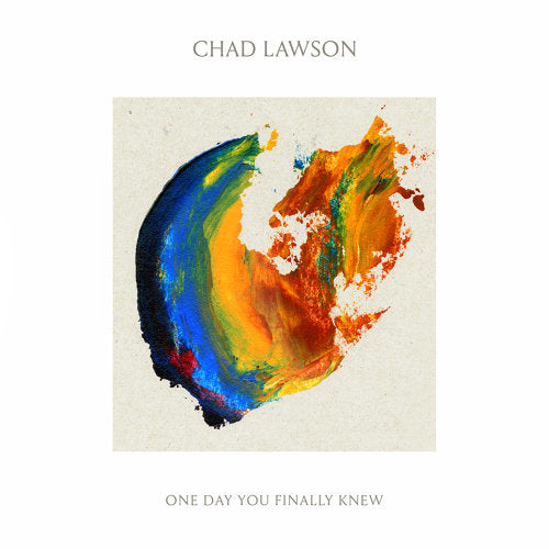 Chad Lawson - You Finally Knew