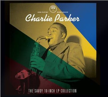 Charlie Parker - The Savoy 10-Inch CD Collection