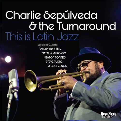 Charlie Sepulveda & The Turnaround - This is Latin Jazz