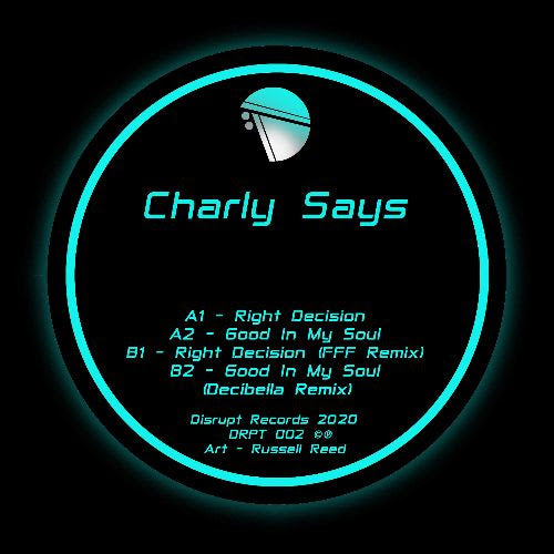 Charly Says - Decisions EP (Incl FFF & Decibella Remixes)