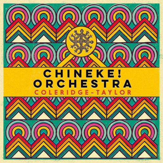 CHINEKE! ORCHESTRA – Coleridge-Taylor