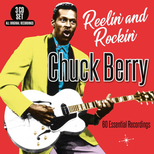 Chuck Berry - Reelin' And Rockin' - 60 Essential Recordings