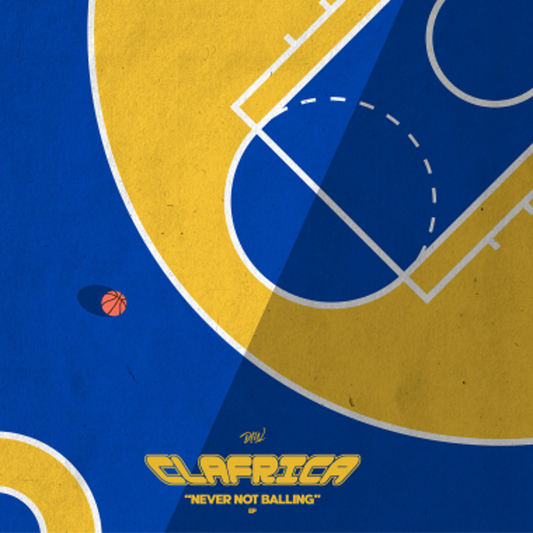 Clafrica - Never Not Balling