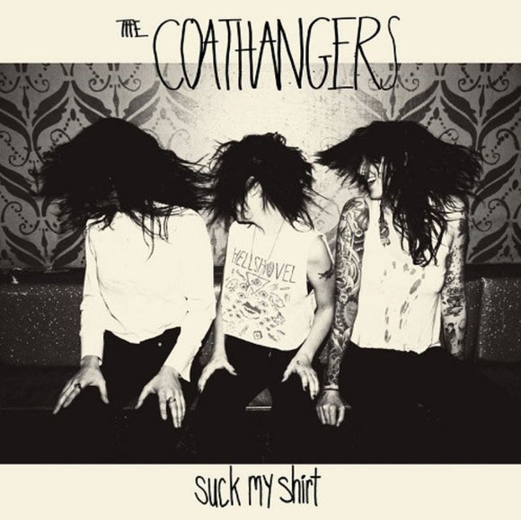 The Coathangers - Suck My Shirt