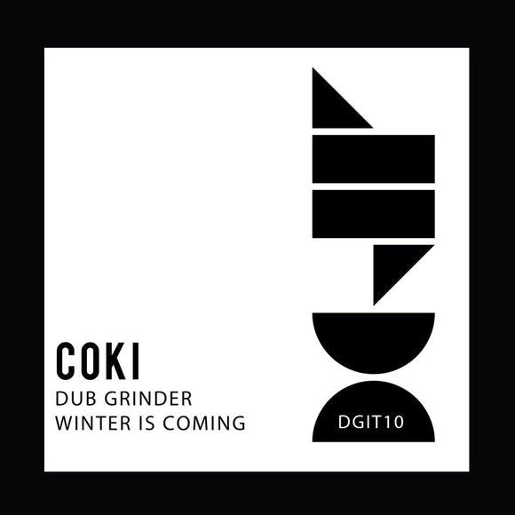 Coki - Dub Grinder / Winter Is Coming