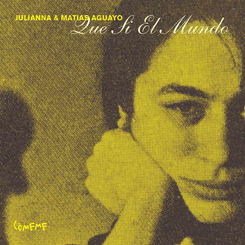 Julianna & Matias Aguayo - Que Si El Mundo