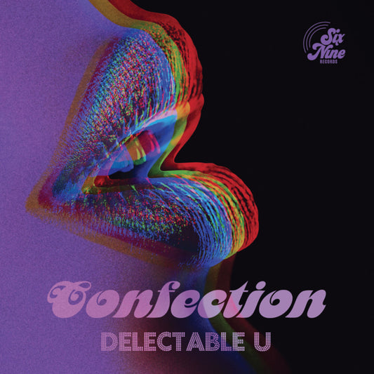 CONFECTION - DELECTABLE U B/W DELECTABLE U (T-GROOVE REMIX)