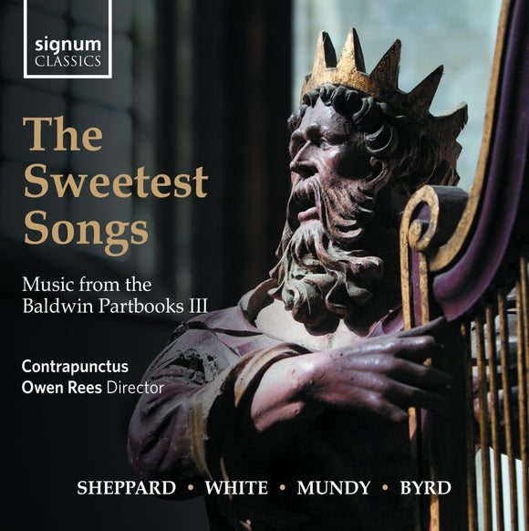 Contrapunctus, Owen Rees - The Sweetest Songs: Music from the Baldwin Partbooks III