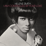 Helene Smith - I Am Controlled By Your Love [LP Metallic Silver Vinyl]