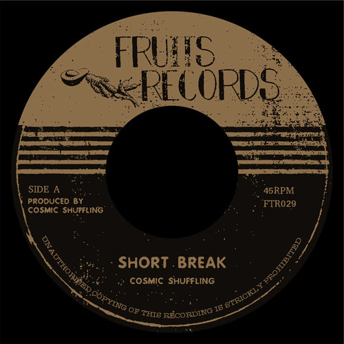 Cosmic Shuffling - Short Break / Revenge [7" Vinyl]
