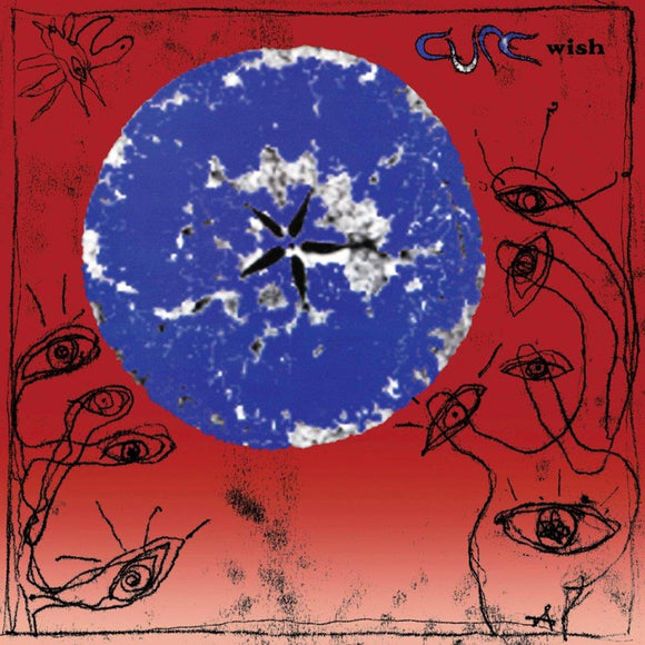 The Cure - Wish - 30th Anniversary Edition (Remastered)