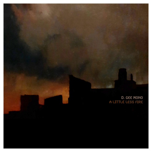 D Gee Mono - A Little Less Fire [CD]