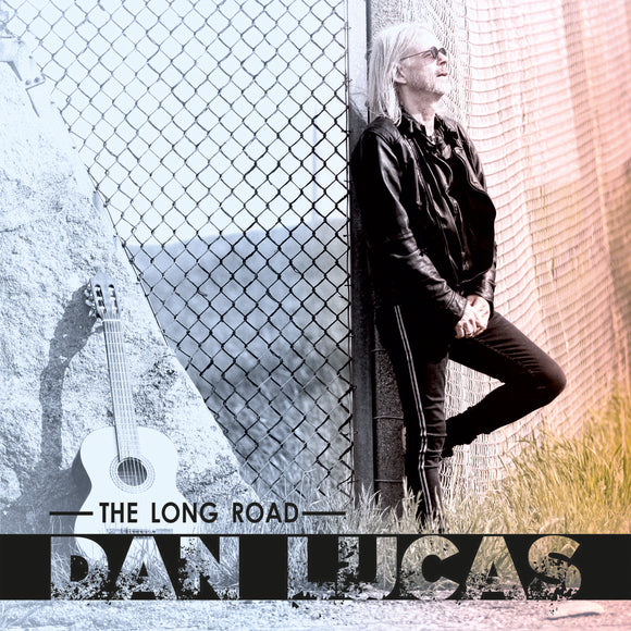 Dan Lucas – The Long Road
