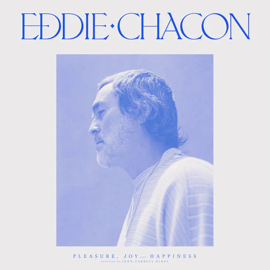 Eddie Chacon - Pleasure, Joy and Happiness [LP]