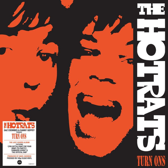 The Hotrats - Turn Ons (180g Clear Vinyl)