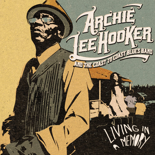 Archie Lee Hooker And The Coast To Coast Blues Band - Living In A Memory (Vinyl LP)