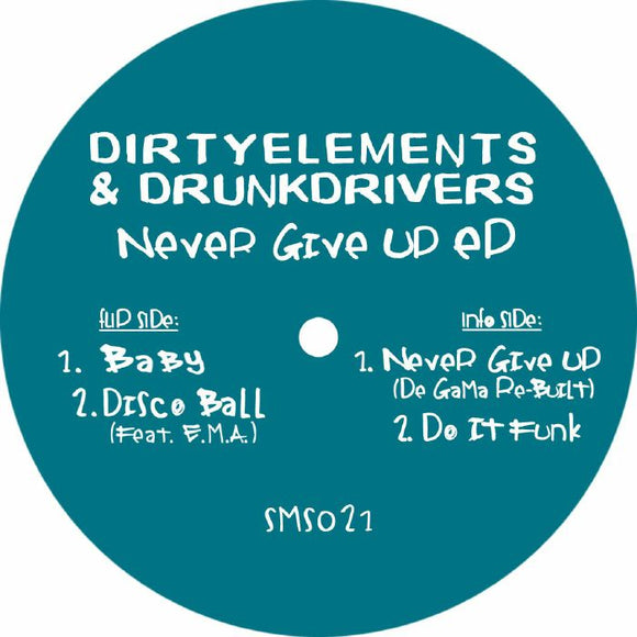 DIRTYELEMENTS & DRUNKDRIVERS - Never Give Up EP