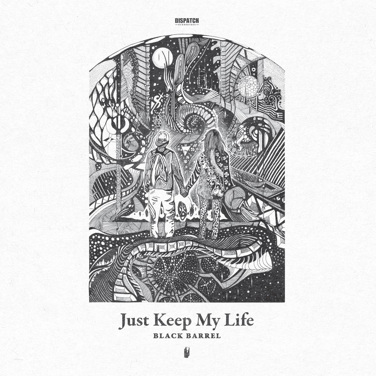 Black Barrel - Just Keep My Life [printed sleeve]