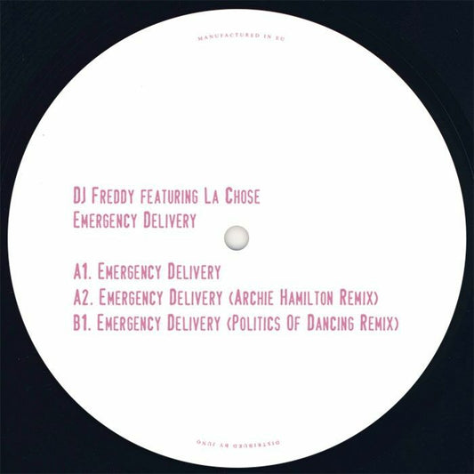 DJ FREDDY feat LA CHOSE - Emergency Delivery (Archie Hamilton/Politics Of Dancing mix)