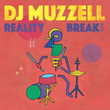 DJ MUZZELL - Reality Breaks