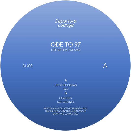 Ode To 97 - Life After Dreams