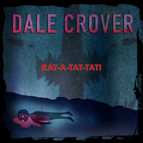 Dale Crover - Rat-A-Tat-Tat! [CD]