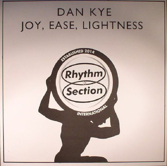 Dan Kye - Joy, Ease, Lightness