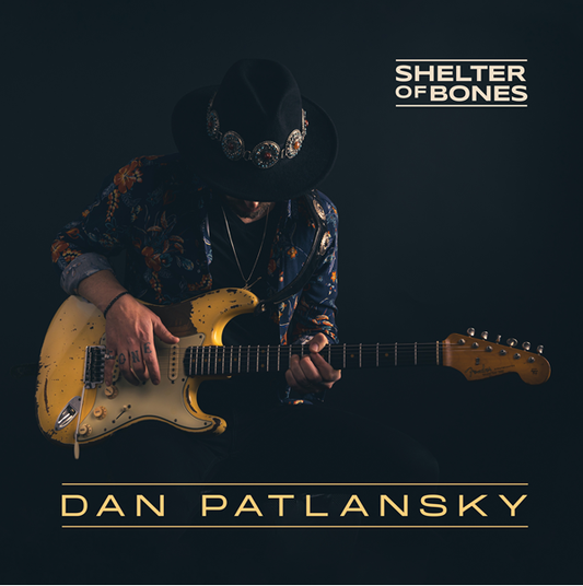 Dan Patlansky – Shelter Of Bones [CD]